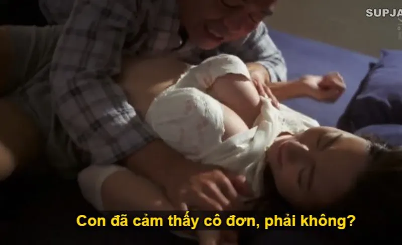 Nhìn con trai mải miết lao đầu vào việc khiến người yêu của nó cô quạnh, ông bố chồng liều lĩnh đè con dâu ra quan hệ.